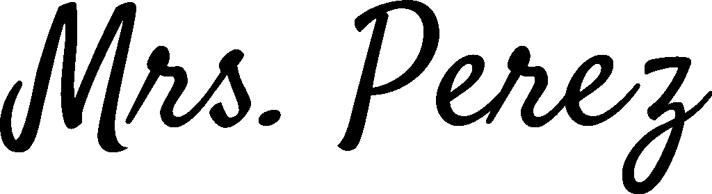 Signature Mrs. Perez