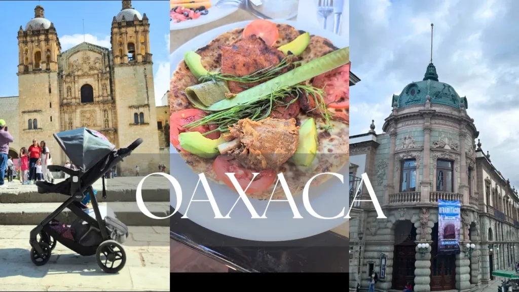 Oaxaca vacation highlights